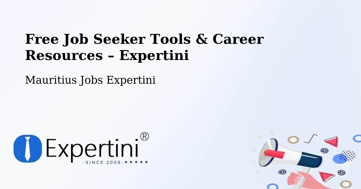 Free Job Seeker Tools & Career Resources – Port Mathurin - Port Mathurin, Mauritius Jobs Expertini