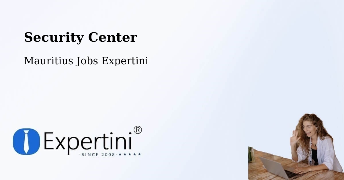 Security & Compliance – Port Mathurin - Mauritius Jobs Expertini